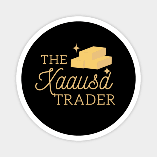 The Xaausd Trader! Magnet